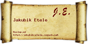 Jakubik Etele névjegykártya